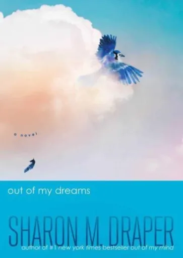 Out of My Dreams - Sharon M. Draper