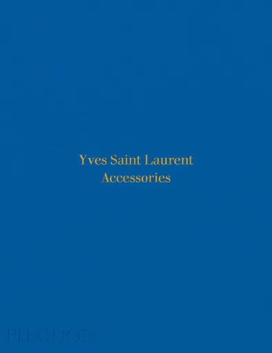 Yves Saint Laurent - Patrick Mauriès