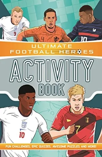 Ultimate Football Heroes Activity Book (Ultimate Football Heroes - the No. 1 football series) - Ian Fitzgerald, Ultimate Football Heroes