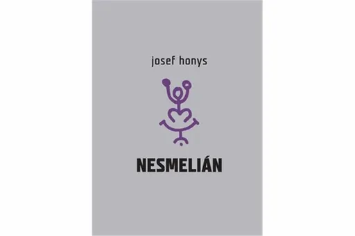 Nesmelián aneb Do experimentálního textu vstup nesmělý - Josef Honys