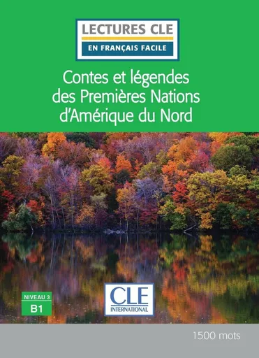 Lectures faciles N3 Contes et légendes des premiéres nations + audio en ligne