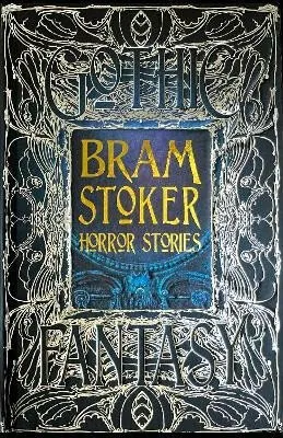 Bram Stoker Horror Stories - Bram Stoker