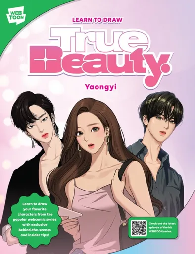 Learn to Draw True Beauty - WEBTOON Entertainment, Walter Foster Creative Team, Yaongyi