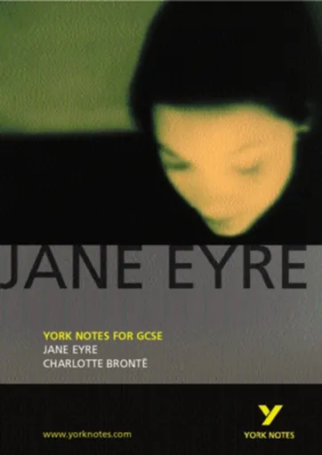 Jane Eyre: York Notes GCSE - for 2026, 2027 exams - Sarah Rowbottam