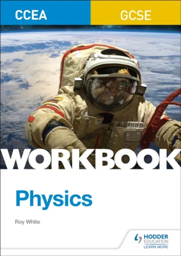 CCEA GCSE Physics Workbook - Roy White