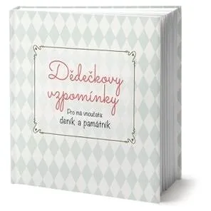 Dědečkovy vzpomínky: Pro má vnoučata: deník a památník (978-80-7585-068-3)