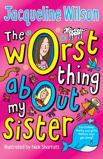 The Worst Thing About My Sister - Jacqueline Wilsonová