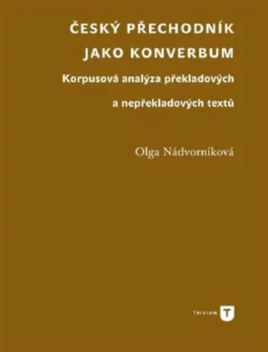 Český přechodník jako konverbum - Olga Nádvorníková