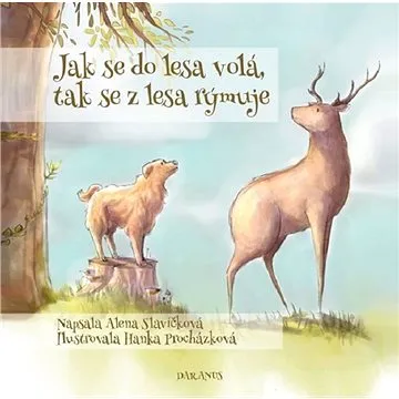 Jak se do lesa volá, tak se z lesa rýmuje (978-80-87423-87-5)