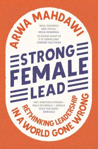 Strong Female Lead - Arwa Mahdawi