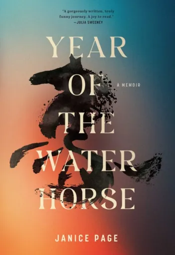 Year of the Water Horse - Janice Page