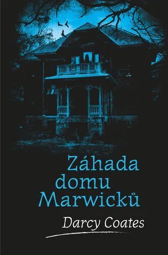 Záhada domu Marwicků - Darcy Coates