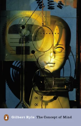 The Concept of Mind - Gilbert Ryle