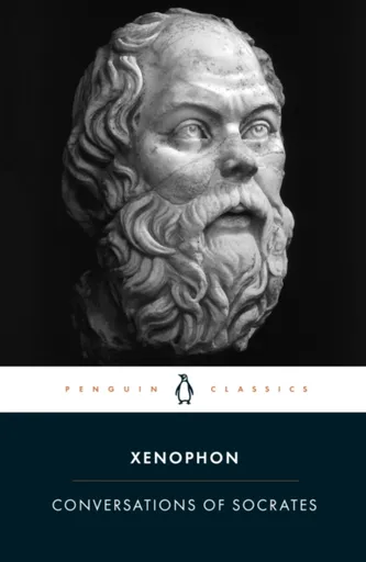 Conversations of Socrates - Xenophon