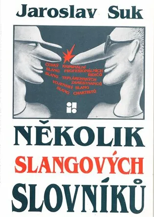 Několik slangových slovníků - Jaroslav Suk