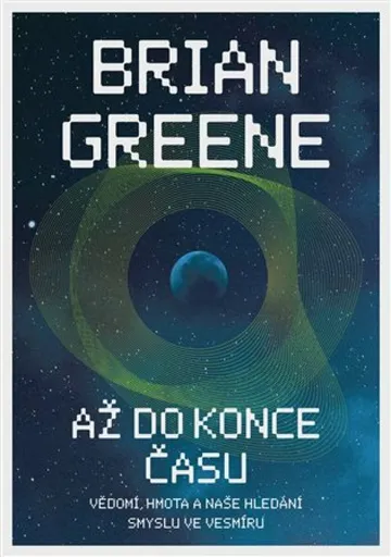 Až do konce času - Brian Greene