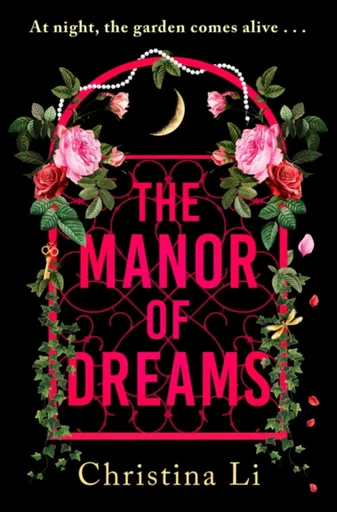 The Manor of Dreams - Christina Li