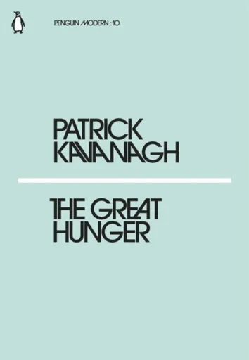 The Great Hunger - Kavanagh Patrick