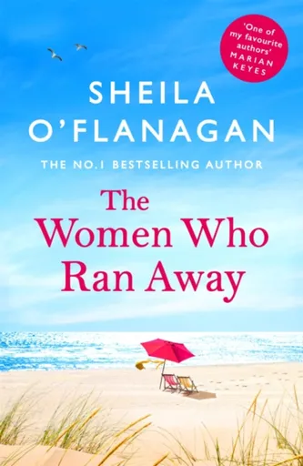 The Women Who Ran Away - O'Flanagan Sheila