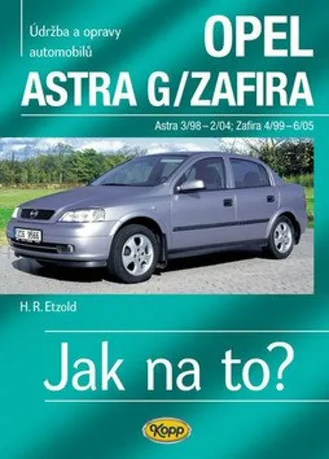 Opel Astra G/Zafira - 3/98 - 6/05 - Jak na to? - 62. - Hans-Rüdiger Etzold
