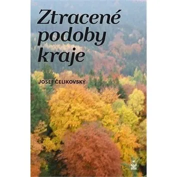 Kniha Ztracené podoby kraje (978-80-7229-603-3)