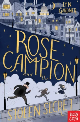 Rose Campion and the Stolen Secret - Lyn Gardner