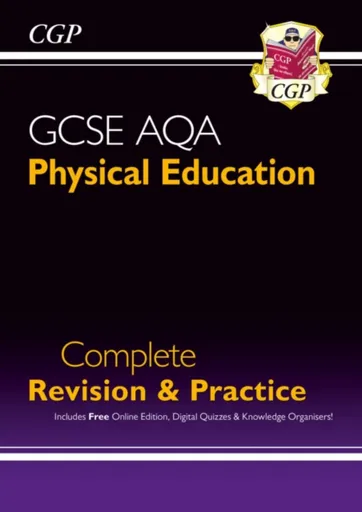 GCSE Physical Education AQA Complete Revision & Practice (with Online Edition and Quizzes) - CGP Books