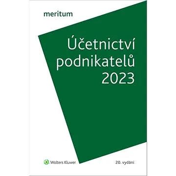 meritum Účetnictví podnikatelů 2023 (978-80-7676-641-9)