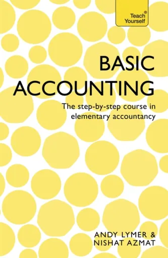 Basic Accounting - Andrew Lymer, Nishat Azmat