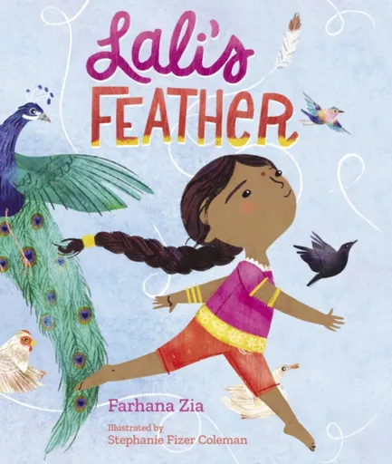 Lali's Feather - Farhana Zia