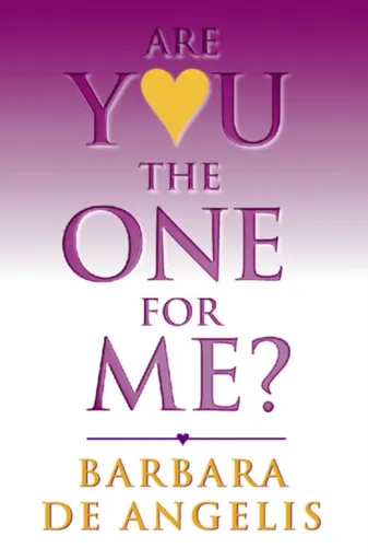 Are You the One for Me? - Barbara De Angelis