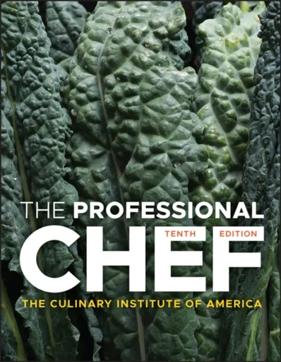 The Professional Chef - The Culinary Institute of America