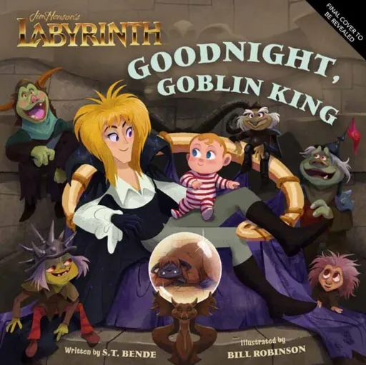 Jim Hensonâ€™s Labyrinth: Goodnight, Goblin King - Insight Editions