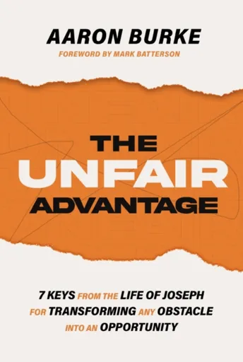The Unfair Advantage - Aaron Burke