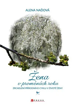 Žena v proměnách roku - Naďová Alena