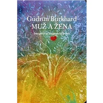 Muž a žena: Integrativní biografická práce (978-80-7530-269-4)