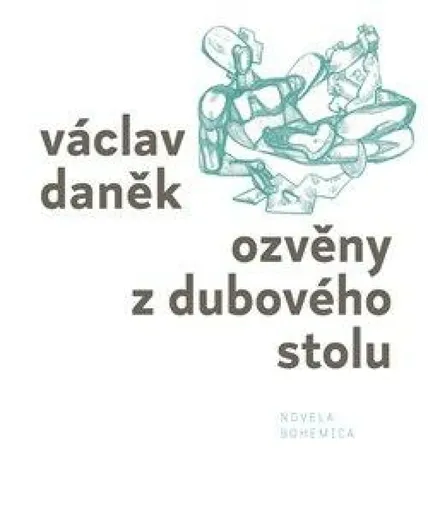 Ozvěny z dubového stolu - Václav Daněk
