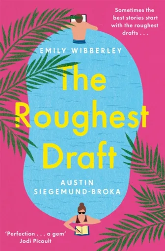 The Roughest Draft - Emily Wibberley, Austin Siegemund-Broka