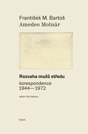 Rozvaha mužů středu - Ota Halama, Amedeo Molnár, František Michálek Bartoš