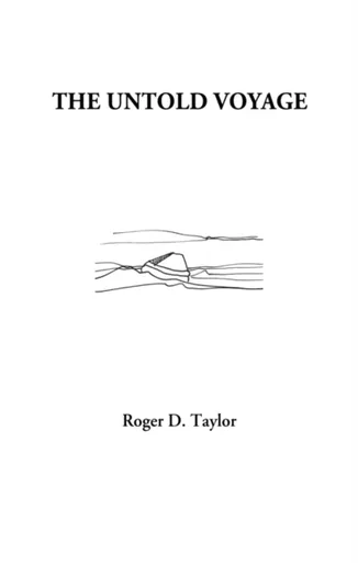 The Untold Voyage - Roger D. Taylor