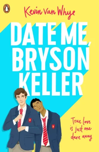 Date Me, Bryson Keller - van Whye Kevin