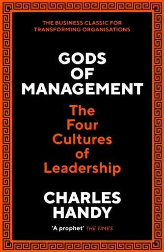 Gods of Management - Charles B. Handy