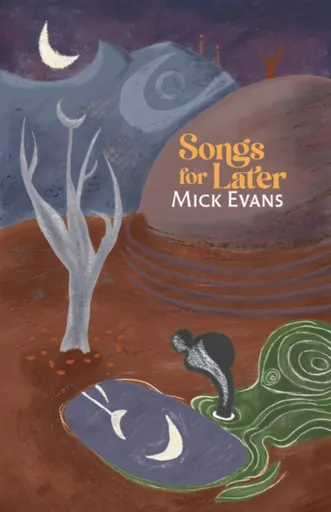 Songs for Later - Mick Evans