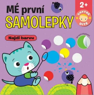 Mé první samolepky Najdi barvu - Chytré dítě