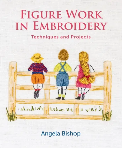 Figure Work in Embroidery - Angela Bishop