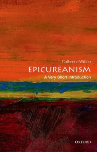 Epicureanism - Catherine Wilson