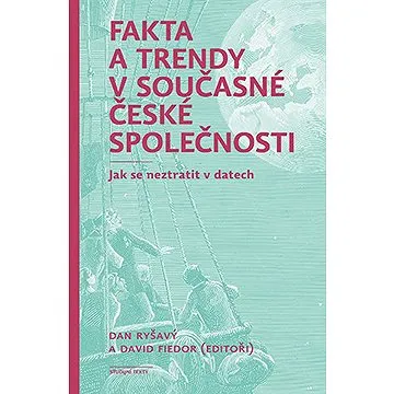 Fakta a trendy v současné české společnosti (9788024655673)