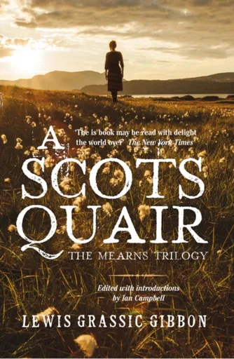 A Scots Quair - Lewis Grassic Gibbon
