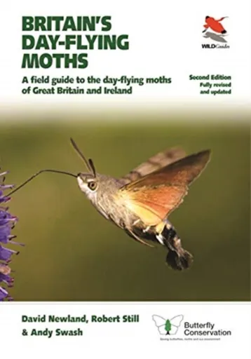 Britain's Day-flying Moths - Robert Still, Andy Swash, David Newland