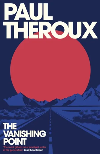 The Vanishing Point - Paul Theroux